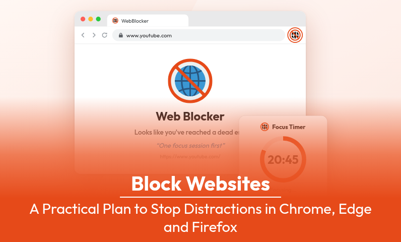 Block websites to stop distractions in Chrome, Edge and Firefox
